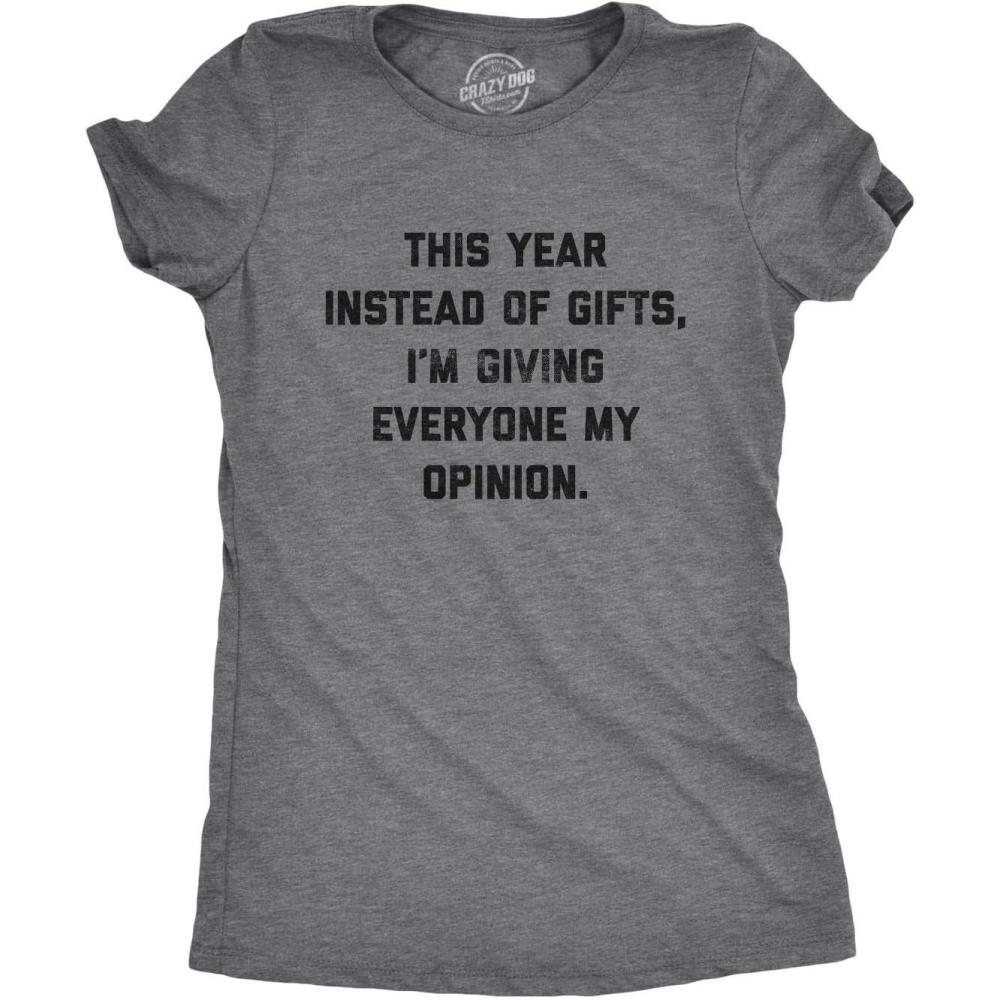 imageCrazy Dog Womens T Shirts Funny Sarcastic Humor Christmas Tees for Holiday PartiesDark Heather Grey Opinions