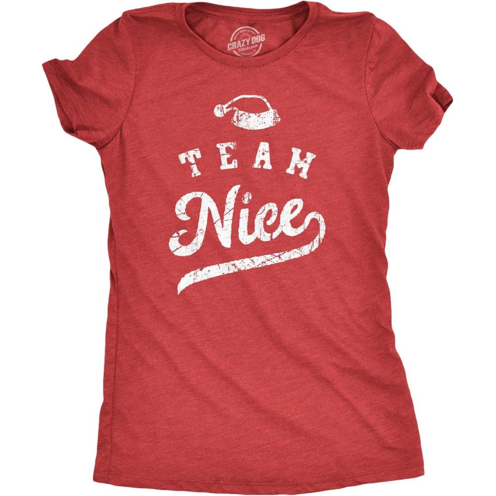 imageCrazy Dog Womens T Shirts Funny Sarcastic Humor Christmas Tees for Holiday PartiesHeather Red Team Nice