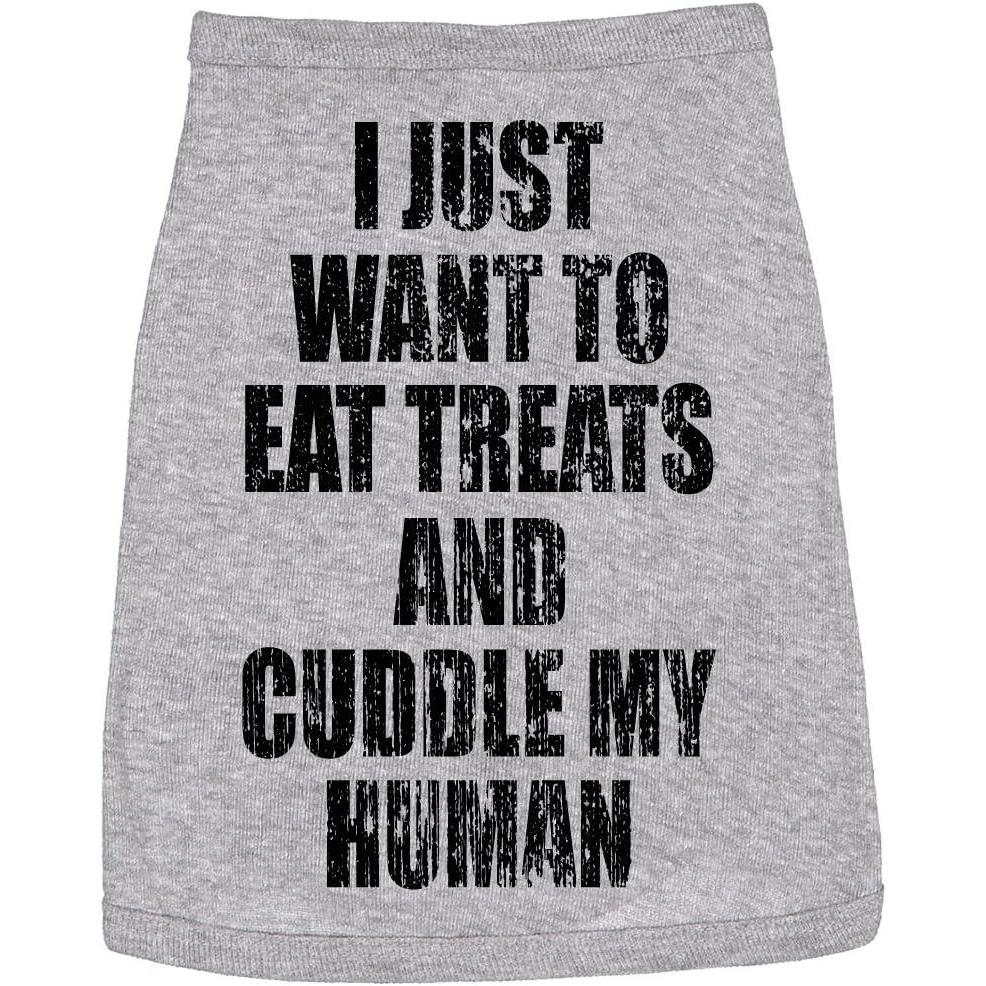 imageFunny Dog Shirt I Just Want to Eat Treats and Cuddle My Human Graphic Tee Soft Cotton TShirt for Small Medium Large XXL Dogs Lightweight Pet Apparel for Summer Daily Wear Grey MLarge