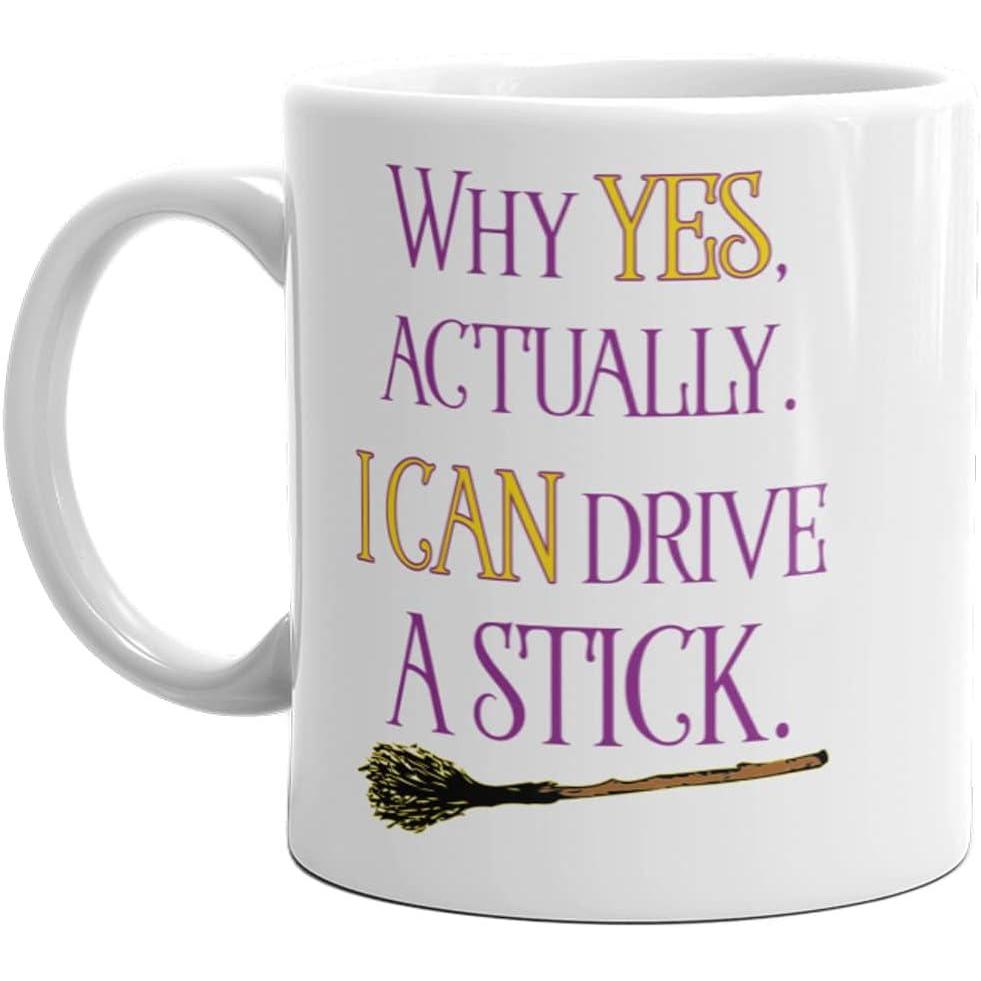 imageWhy Yes Actually I Can Drive A Stick Mug Funny Halloween Witches Broom Coffee Cup11oz