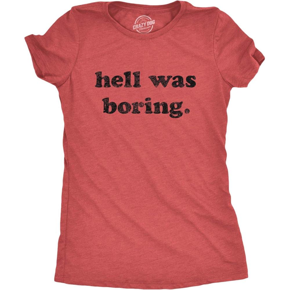 imageWomens Hell was Boring T Shirt Funny Halloween Party Devil Satan Graphic Novelty TeeHeather Red