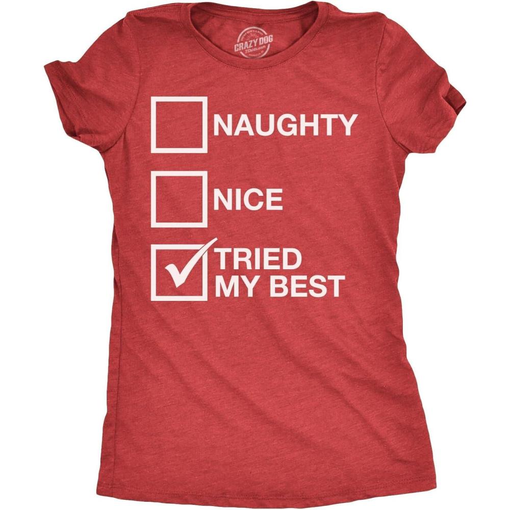 imageWomens Naughty List Nice List Tried My Best Funny Saying Santa Christmas T ShirtHeather Red Tried My Best