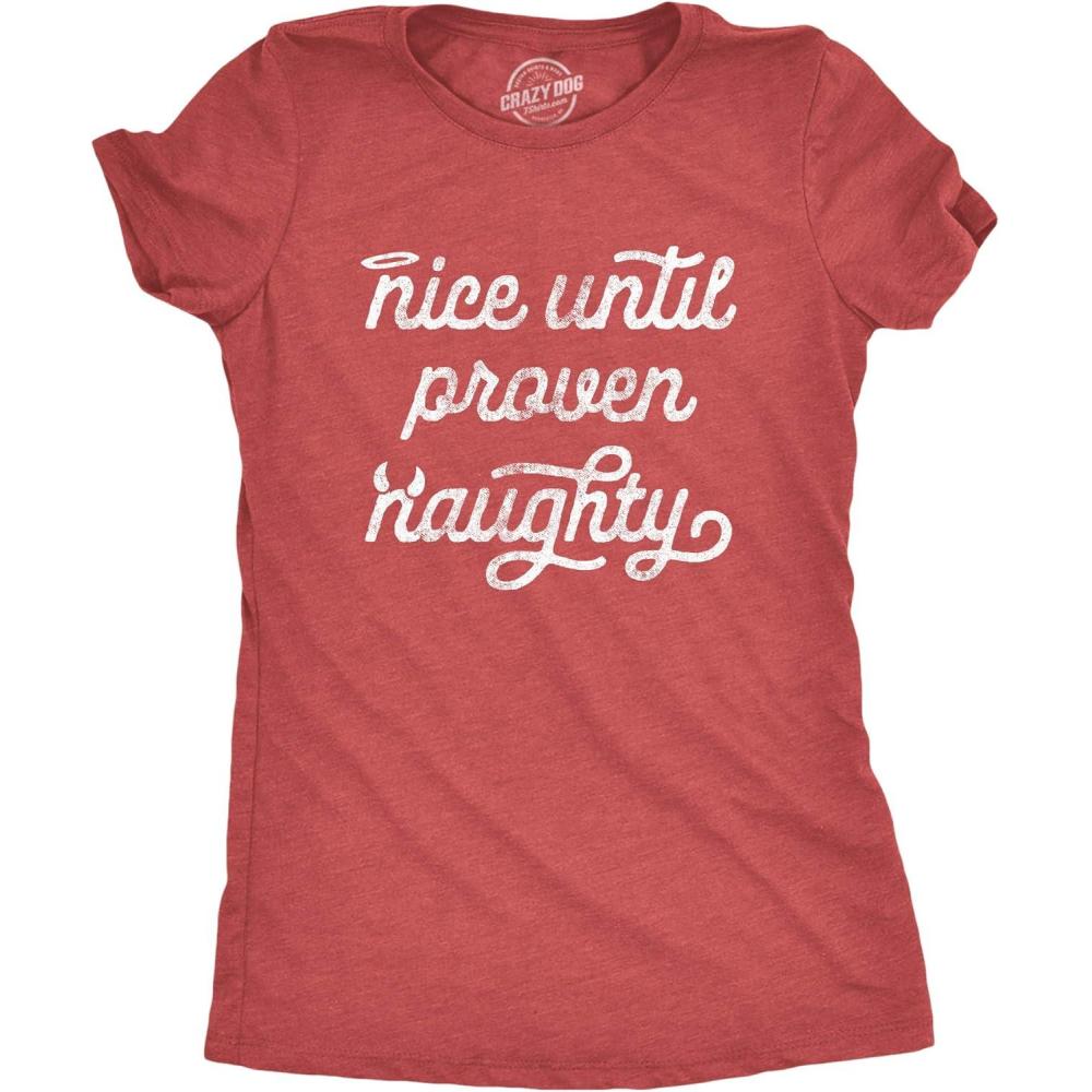 imageWomens Nice Until Proven Naughty T Shirt Christmas Party Graphic Novelty TeeHeather Red