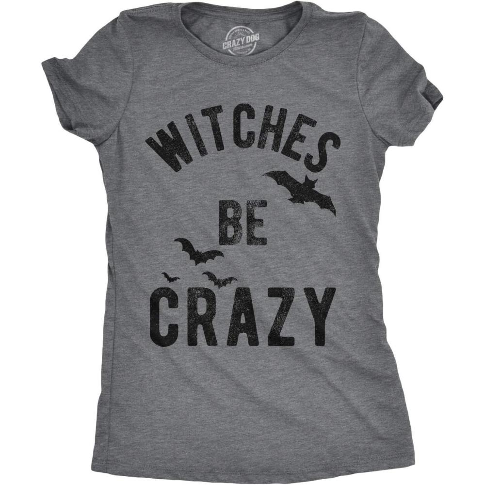 imageWomens Witches Be Crazy T Shirt Funny Party Tee for LadiesDark Heather Grey