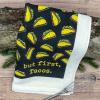 Crazy Dog T-Shirts Fitness Taco Funny Eating Mexican Food Exercise Tea Towel(But First Tacos)