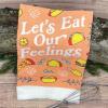 Crazy Dog T-Shirts If I Have to Stir Its Homemade Funny Kitchen Cooking Tea Towel(Eat Our Feelings)