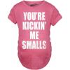 Maternity Kicking Me Smalls Funny T Shirt Pregnancy Announcement Novelty Tee(Pink)