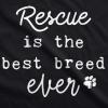 Rescue is The Best Breed Ever Dog Shirt Pet Puppy Tee Funny Dog Puppy Shirt Black XL