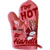 Too Hot to Handle Oven Mitt Funny Cooking Chef Sarcastic Kitchen Glove Funny Graphic Kitchenwear Cool Adult Humor Novelty Cookware Multi Oven Mitt(Oven Mitt)