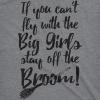 Womens If You Cant Fly with The Big Girls Stay Off The Broom Funny Witch T Shirt(Dark Heather Grey)