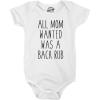 Crazy Dog T-Shirts All Mom Wanted Was a Back Rub Romper Funny Mommy Baby Creeper Bodysuit