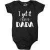 Crazy Dog T-Shirts I Get It From My Dada Funny New Dad Father’s Day Baby Infant Creeper Bodysuit