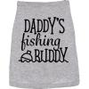Daddys Fishing Buddy Dog Shirt – Funny Pets Costume Graphic Tee for Dogs – Soft Cotton T-Shirt Fit Small to XXL Clothes Gift for Pet Owners and Animal Lovers Grey, M(Medium)