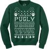 Funny Dog Christmas Sweatshirt – This Is My Pugly Christmas Sweater – Green Crewneck with Pug Graphic and Holiday Icons – Cozy Ugly Holiday Sweater for Dog Lovers – Forest Green L(Forest Green)
