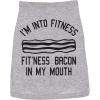 Funny Dog Shirt for Small Medium Large XXL Dogs – Im Into Fitness Fitness Bacon in My Mouth Print – Lightweight Cotton Tee for Pets Summer Wear or Gifts Grey, XXL(XX-Large)