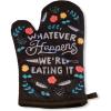 Whatever Happens We’re Eating It Funny Bad Cook Graphic Novelty Kitchen Accessories Funny Graphic Kitchenwear Cool Food Novelty Cookware Black Oven Mitt(Oven Mitt)