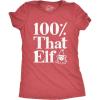 Womens 100% That Elf T Shirt Funny Christmas Party Santas Helper Graphic Novelty Tee(Heather Red)