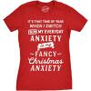 Womens Fancy Christmas Anxiety T Shirt Funny Holiday Season Tee for Ladies(Red)