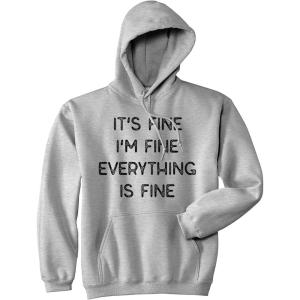 Crazy Dog T-Shirts Funny Unisex Hoodies Sarcastic Hoodies for Men and Women with Funny Sayings(Heather Grey – Everything is Fine)