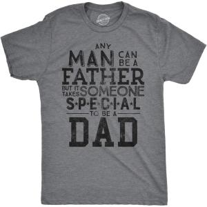 Crazy Dog T-Shirts Mens Any Man Can Be A Father But It Takes Someone Special to Be A Dad T Shirt(Dark Heather Grey)