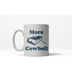 More Cowbell Funny Comedy Sketch TV Show Ceramic Coffee Drinking Mug (White) – 11oz