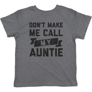 Toddler Don’t Make Me Call My Auntie T Shirt Funny Family Aunt Tee(Dark Heather Grey)