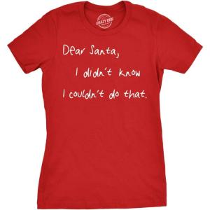 Womens Dear Santa I Didn’t Know I Couldn’t Do That Funny Christmas T Shirt(Red)