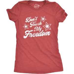 Womens Don’t Touch My Freedom T Shirt Funny 4th of July USA Merica Novelty Party Tee(Heather Red)