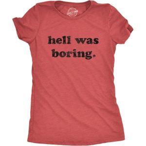 Womens Hell was Boring T Shirt Funny Halloween Party Devil Satan Graphic Novelty Tee(Heather Red)