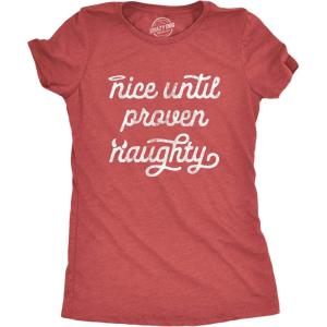 Womens Nice Until Proven Naughty T Shirt Christmas Party Graphic Novelty Tee(Heather Red)