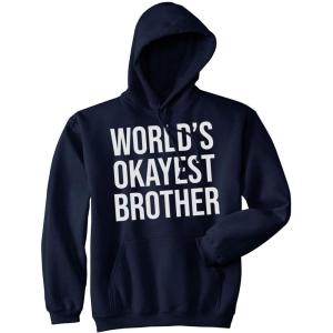Worlds Okayest Brother Sweatshirt Funny Shirts Big Brother Sister Gift Hoodie(Navy)