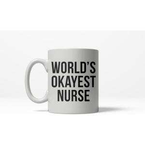 Worlds Okayest Nurse Funny Doctor Hospitcal Career Ceramic Coffee Drinking Mug 11oz Cup