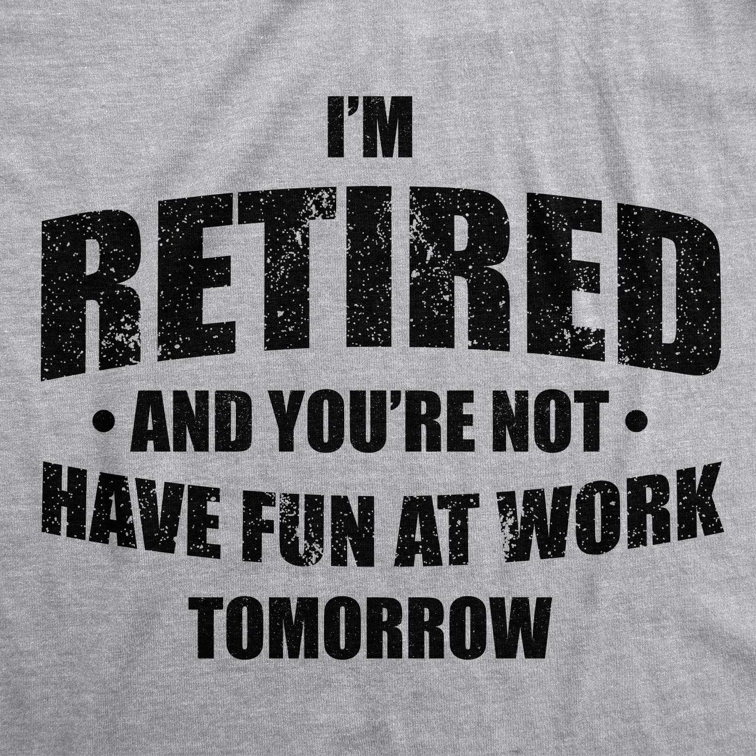 imageFunny Retirement T Shirts for Men Sarcastic Tees for Retirement Party Seniors and Retired GuysLight Heather Grey Youre Not