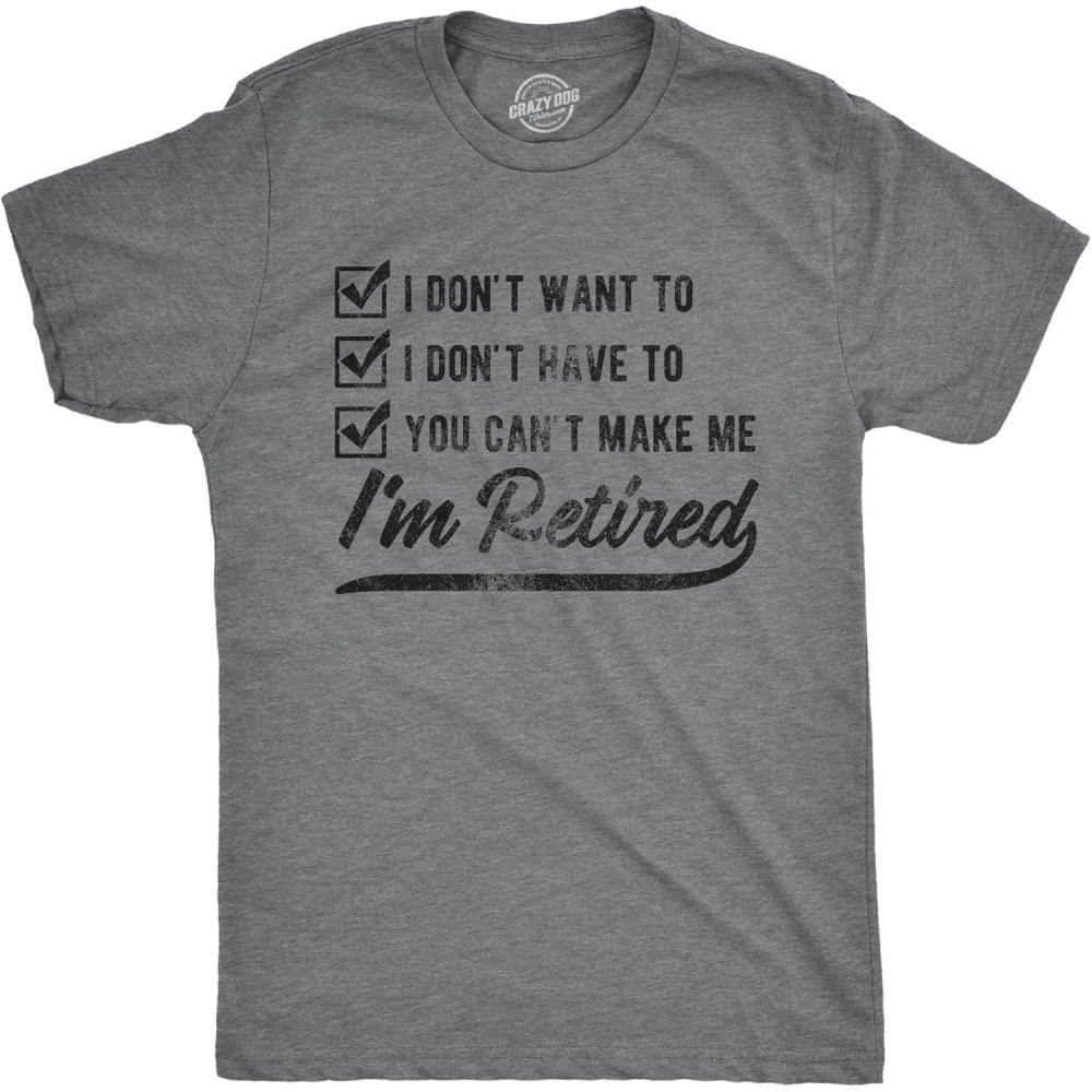 imageFunny Retirement T Shirts for Men Sarcastic Tees for Retirement Party Seniors and Retired GuysDark Heather Grey Dont Want to