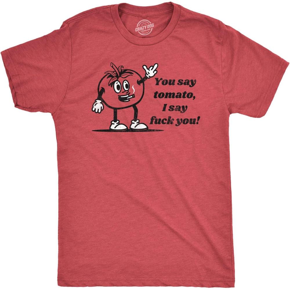 imageFunny T Shirts for Men Food Joke Tees for Guys with Funny Sayings Sarcastic Graphic T ShirtsHeather Red You Say Tomato