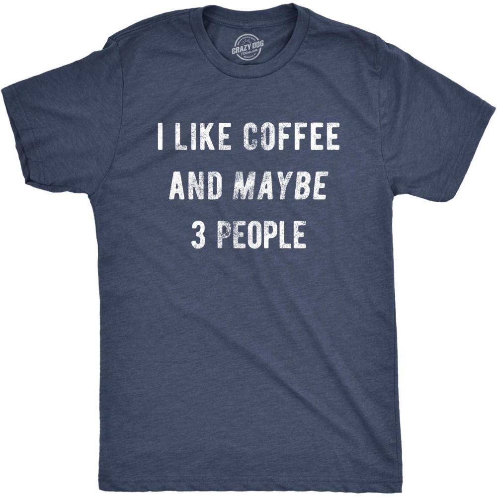 imageMens I Like Coffee and Maybe 3 People Funny Graphic Sarcastic Novelty T ShirtHeather Navy