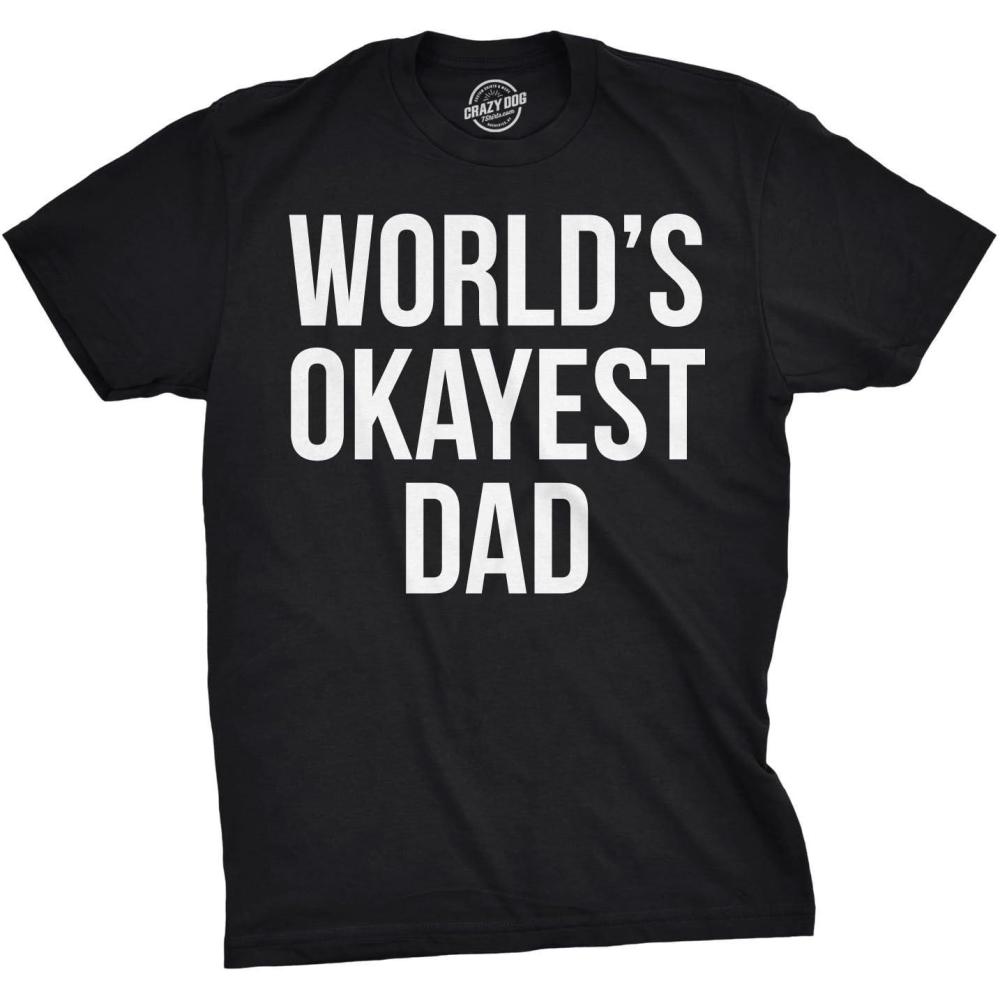 imageMens Okayest Dad T Shirt Funny Sarcastic Novelty Gift for Husband Fathers DayBlack