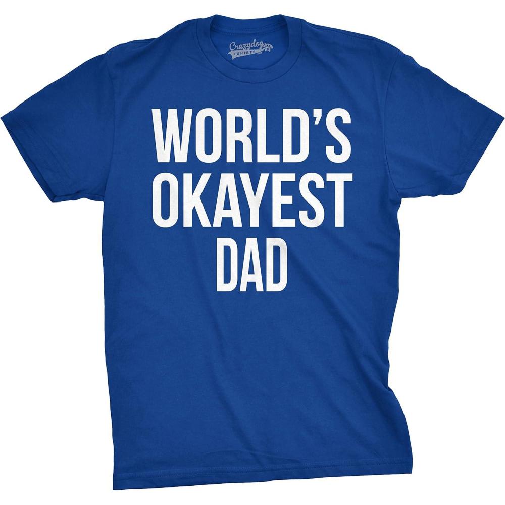 imageMens Okayest Dad T Shirt Funny Sarcastic Novelty Gift for Husband Fathers DayHeather Royal
