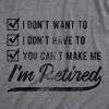 Funny Retirement T Shirts for Men – Sarcastic Tees for Retirement Party, Seniors, and Retired Guys(Dark Heather Grey – Don’t Want to)
