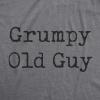 Mens Grumpy Old Guy T Shirt Funny Sarcastic Fathers Day Tee(Dark Heather Grey)