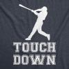 Mens Touch Down Funny Mocking Sarcastic Baseball Player Sports Tee(Heather Navy)