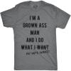 Mens Im A Grown Man I Do What My Wife Wants T Shirt Funny Marriage Sarcastic Tee(Dark Heather Grey)