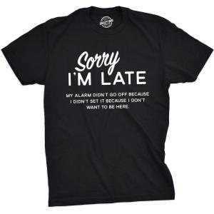 Crazy Dog Mens T Shirts Funny Sarcastic Humor Adult Joke Tees for Guys(Heather Black – Sorry Late)