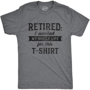 Funny Retirement T Shirts for Men – Sarcastic Tees for Retirement Party, Seniors, and Retired Guys(Dark Heather Grey – Whole Life)
