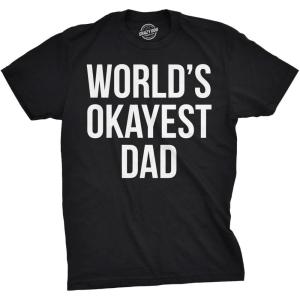 Mens Okayest Dad T Shirt Funny Sarcastic Novelty Gift for Husband Fathers Day(Black)
