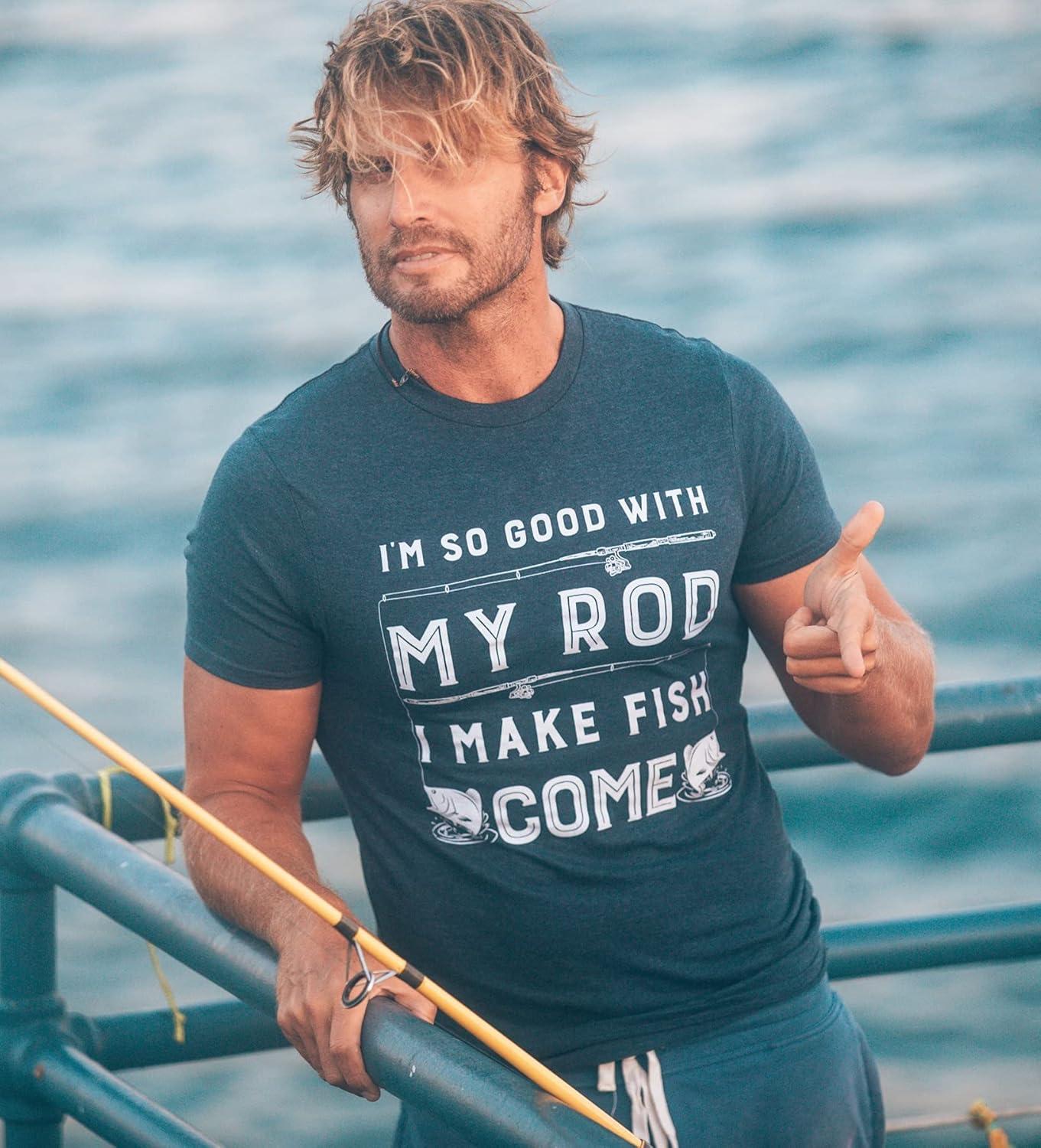 imageMens Im so Good with My Rod I Make Fish Come T Shirt Funny Sarcastic Fishing TeeHeather Navy