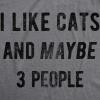Mens I Like Cats and Maybe 3 People T Shirt Funny Pet Lover Tee for Guys(Dark Heather Grey)