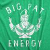 Mens Saint Patricks Day T Shirts Funny St Pattys Tees for Partying Parade Tee for Guys(Heather Green – Big Pat Energy)