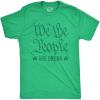 Funny St Paddy’s Day T Shirts for Men Hilarious Saint Patricks Day Shirts for Guys(Heather Green – We the People)