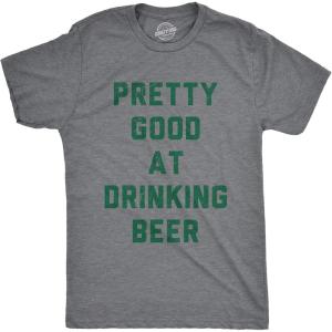 Funny St Paddy’s Day T Shirts for Men Hilarious Saint Patricks Day Shirts for Guys(Dark Heather Grey – Good at Drinking)